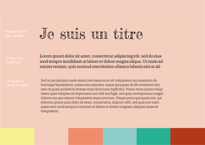 Présentation des typographies. Une typographie large, Bold et manuscrite pour le titre. Une seconde typographie grasse mais plus fine pour les titres de second niveau et un texte regular type dessin pour un paragraphe.